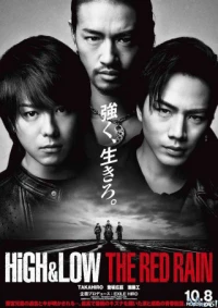 HiGH&LOW: Cơn mưa đỏ - High & Low The Red Rain (2016)