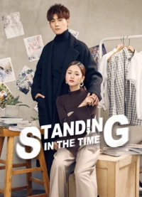 Không Phụ Thời Gian - Standing in the Time (2019)