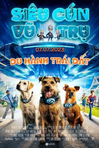 Siêu Cún Vũ Trụ: Du Hành Trái Đất - Space Pups (2023)