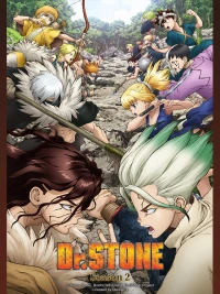 Tiến sĩ đá (Phần 2) - Dr. STONE 2, Dr. Stone: Stone Wars, Dr. Stone 2nd Season (2021)